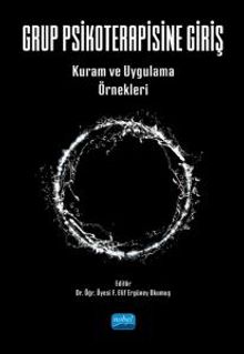 Grup Psikoterapisine Giriş & Kuram ve Uygulama Örnekleri 