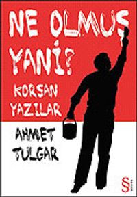 Ne Olmuş Yani? Korsan Yazılar