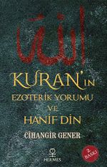Kuran'ın Ezoterik Yorumu ve Hanif Din
