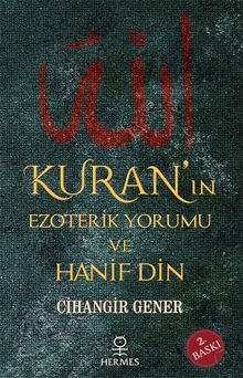 Kuran’ın Ezoterik Yorumu ve Hanif Din
