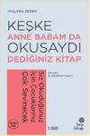 Keşke Anne Babam da Okusaydı Dediğiniz Kitap