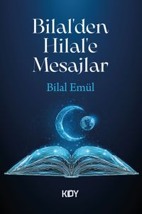 Bilal'den Hilal'e Mesajlar
