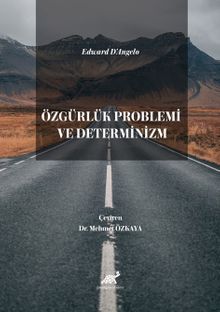 Özgürlük Problemi ve Determinizm