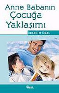Anne Babanın Çocuğa Yaklaşımı