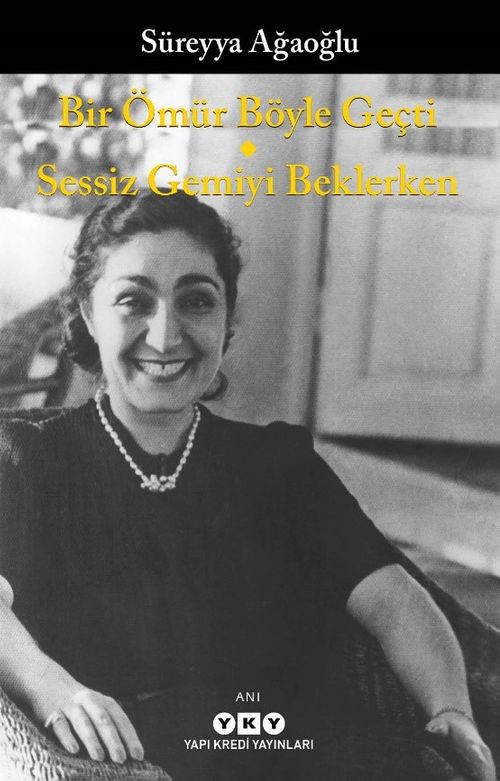 Bir Ömür Böyle Geçti & Sessiz Gemiyi Beklerken