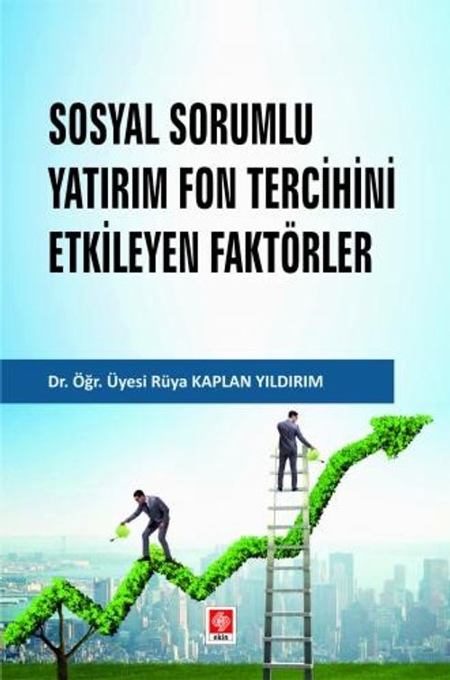 Sosyal Sorumlu Yatırım Fon Tercihini Etkileyen Faktörler