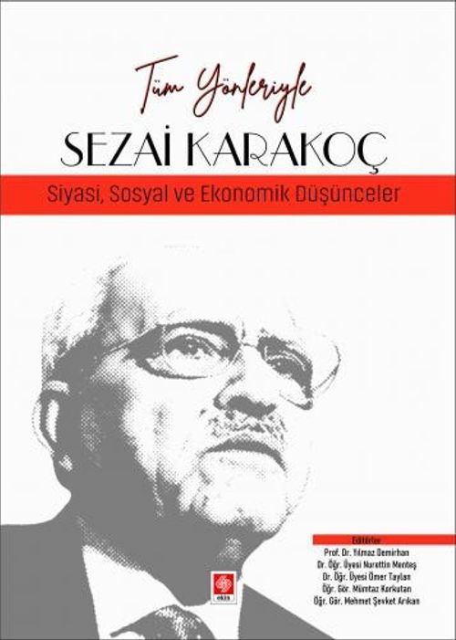 Tüm Yönleriyle Sezai Karakoç & Siyasi, Sosyal ve Ekonomik Düşünceler