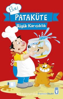 Bay Pataküte - Büyük Karışıklık - Stephanie Baudet