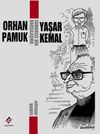 Zamansız Bir Karşılaşma & Orhan Pamuk-Yaşar Kemal