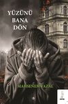 Y&uuml;z&uuml;n&uuml; D&ouml;n Bana