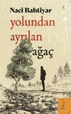 Yolundan Ayrılan Ağa&ccedil;