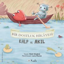  Kalp ve Akıl / Bir Dostluk Hikayesi