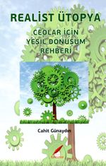 Realist Ütopya & Ceolar İçin Yeşil Dönüşüm Rehberi