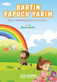 Bartın Pabucu Yarım & Bartın Geleneksel Çocuk Oyunları