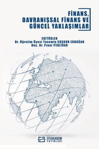 Finans, Davranışsal Finans ve Güncel Yaklaşımlar