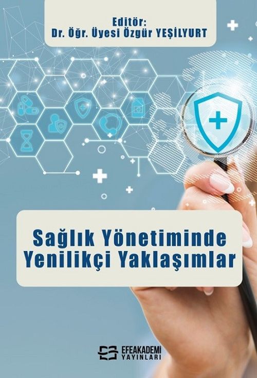 Sağlık Yönetiminde Yenilikçi Yaklaşımlar