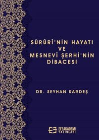 Sürûrî'nin Hayatı ve Mesnevî Şerhi'nin Dibacesi