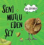 Seni Mutlu Eden Şey 