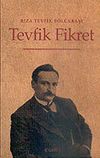 Tevfik Fikret Hayatı-San'atı-Şahsiyeti