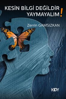 Kesin Bilgi Değildir, Yaymayalım!