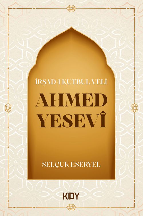 İrşad-ı Kutbul Veli Ahmed Yesevi