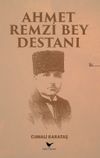 Ahmet Remzi Bey Destanı