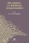 Dil, K&uuml;lt&uuml;r ve Edebiyat Araştırmaları