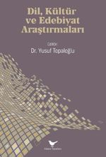 Dil, Kültür ve Edebiyat Araştırmaları