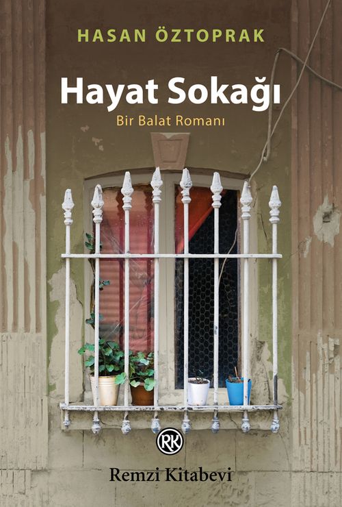 Hayat Sokağı & Bir Balat Romanı