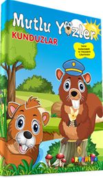 Mutlu Yüzler: Kunduzlar & Tekrar Kullanılabilir ve Yıkanabilir Çıkartmalı Kitap Serisi