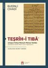 Teşrîh-i Tıba‘ (Arapça-Türkçe Manzum-Mensur Sözlük) (İnceleme-Tenkitli Metin-Dizin-Tıpkıbasım)