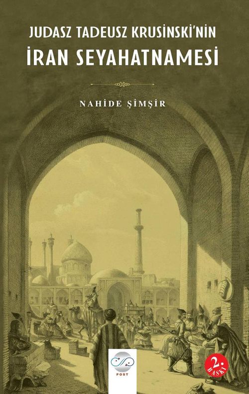 Judasz Tadeusz Krusinski'nin İran Seyahatnamesi