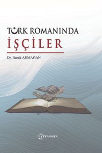 Türk Romanında İşçiler