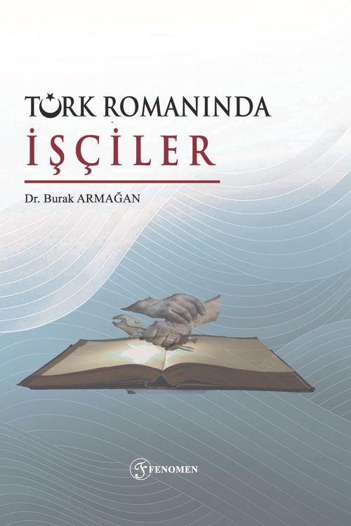 Türk Romanında İşçiler