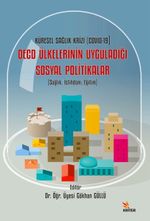 Küresel Sağlık Krizi (COVID-19)  OECD Ülkelerinin Uyguladığı Sosyal Politikalar & Sağlık, İstihdam, Eğitim