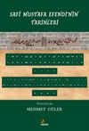 Saf&icirc; Mustafa Efendi'nin Tarihleri