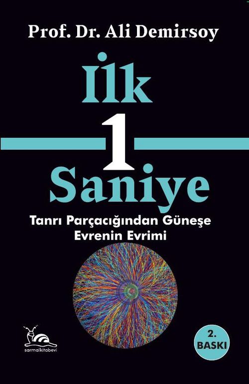 İlk Bir Saniye & Tanrı Parçacığından Güneşe Evrenin Evrimi