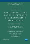 Rasyonel Duygucu Davranış&ccedil;ı Terapi Uygulamacısının Bir Kılavuzu