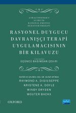 Rasyonel Duygucu Davranışçı Terapi Uygulamacısının Bir Kılavuzu