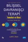 Bilişsel Davranışcı Terapi Temelleri ve &Ouml;tesi