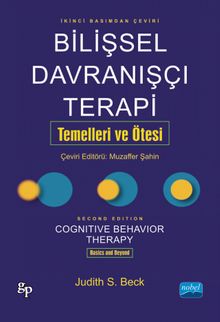 Bilişsel Davranışcı Terapi Temelleri ve Ötesi