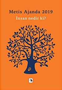Metis Ajanda 2019: İnsan Nedir ki?