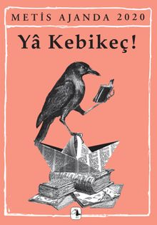 Metis Ajanda 2020: Ya Kebikeç!