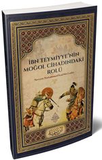 İbn Teymiyye'nin Moğol Cihadındaki Rolü