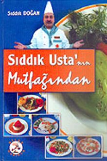 Sıddık Usta'nın Mutfağından