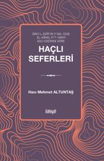 İbnü'l-Esîr'in (1160–1232) el-Kamil fi't-Tarih Adlı Eserine Göre Haçlı Seferleri