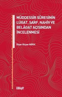 Müddessir Sûresinin Lügat, Sarf, Nahiv ve Belagat Açısından İncelenmesi