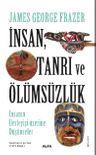 İnsan, Tanrı ve Ölümsüzlük 