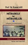M&uuml;badele ve M&uuml;badillik (Afedersiniz, Siz de M&uuml;badil misiniz?)