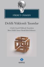 Delilli Yüklemli Tasımlar & Güçlü Geçerli Yüklemli Tasımların Birer Delilli Tasım Olarak İfade Edilmesi